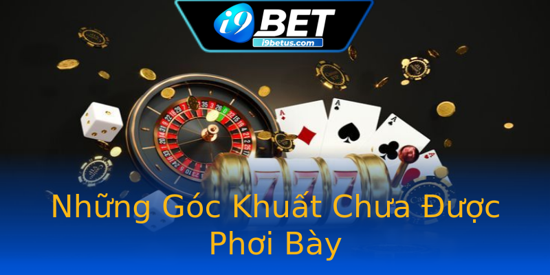 Những Góc Khuất Chưa Được Phơi Bày